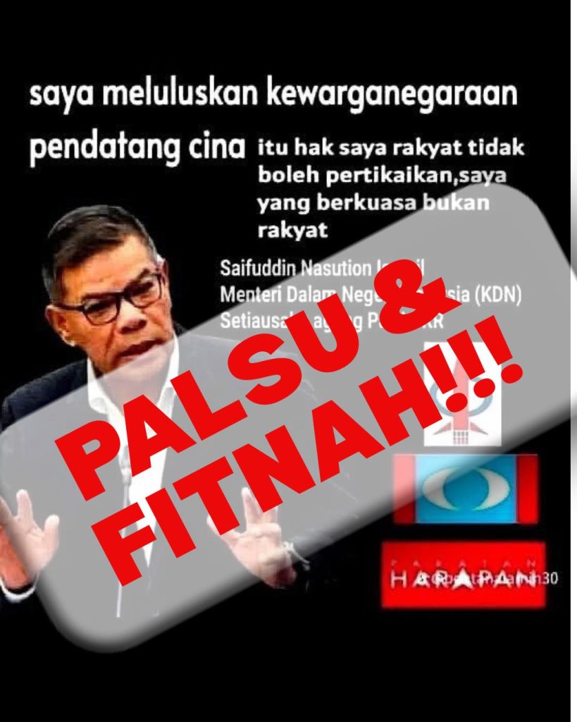 KUALA LUMPUR, 13 MAY -- Home Minister Saifuddin Nasution Ismail has strongly condemned the spread of slander and fake news, describing it as a political weapon aimed at undermining the MADANI Government amid ongoing global economic and supply chain challenges. Saifuddin said the allegations circulating online, including claims that citizenship was being granted arbitrarily to certain groups for political purposes, were completely false and malicious. According to him, the issue had been clarified multiple times in Parliament as well as during media sessions throughout his tenure as Home Minister, including a denial issued in March last year. However, he said the defamatory content resurfaced again in the form of a provocative poster containing elements of racial and religious incitement. He stressed that the process of approving Malaysian citizenship applications is carried out strictly in accordance with the Federal Constitution, existing laws, and comprehensive security screening procedures. Saifuddin described accusations claiming he had “granted citizenship to the Chinese at will” as baseless slander deliberately designed to stir public sentiment and create confusion within society. He urged the public not to be easily influenced by false narratives and advised citizens to verify information through legitimate and trusted sources before sharing it. “The spread of slander and fake news is irresponsible and can threaten national harmony and security,” he said. Saifuddin also called on those responsible for spreading the defamatory content to immediately cease such actions and instead support the MADANI Government’s efforts in addressing current national challenges, including the Global Supply Crisis affecting the rakyat and the country’s economy. He added that this is not the time to incite fear, manipulate sentiments, or burden the people further with baseless propaganda, especially as Malaysians continue to face rising living costs and global economic uncertainties. The minister stressed that all parties must act responsibly in disseminating information while prioritising stability, unity, and the wellbeing of the nation. -- MINUTESMY -- SOURCE: FB SAIFUDDIN NASUTION